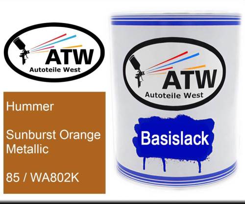 Hummer, Sunburst Orange Metallic, 85 / WA802K: 1L Lackdose, von ATW Autoteile West.